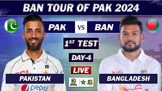 PAKISTAN vs BANGLADESH 1ST TEST MATCH DAY 4 LIVE SCORES  PAK vs BAN LIVE MATCH COMMENTARY [upl. by Nol]