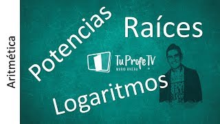 Potencias raíces y Logaritmos [upl. by Coulombe]