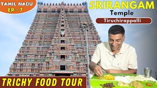 EP8 Trichy to Madurai Srirangam temple near Trichy Places to eat in Srirangam Tiruchirappalli [upl. by Accebber]