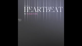 KeitaroYosh  HEARTBEAT [upl. by Hgielrac]