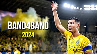 Cristiano Ronaldo 2024 ❯ Band4Band  Skills amp Goals  HD [upl. by Redmund825]