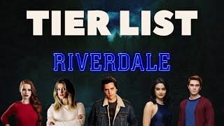 Riverdale Character Tier List All 71  Up to Season 5 [upl. by Dielu]