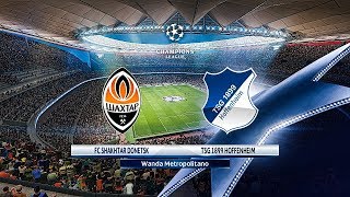 Shakhtar Donetsk vs Hoffenheim  UCL 19 September 2018 Gameplay [upl. by Garbe392]