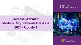 Webinar Modern Requirements4DevOps Release 2024 Update 1 [upl. by Aernda543]