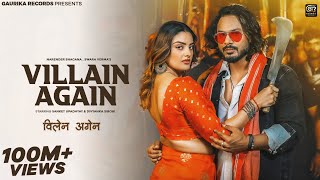 VILLAIN AAGAIN Official Video  Sanket Upadhyay amp Divyanka Sirohi  Narender Bhagana amp Swara Verma [upl. by Dubois69]