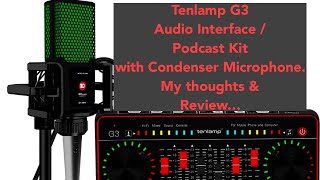 Tenlamp G3 Podcast kit with Microphone My thoughts amp review… [upl. by Feetal]