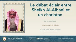 Le débat éclair entre Sheikh AlAlbani et un charlatan  Sheikh Wassiyou Allah Abass [upl. by Nadeen]