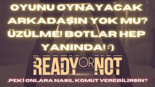 Ready or Not Single Player komut rehberi [upl. by Jasun]