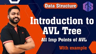 Lec58 Introduction to AVL Tree in Data Structure with Examples  All Imp Points of AVL [upl. by Helfand]