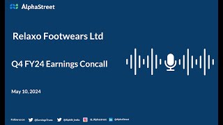 Relaxo Footwears Ltd Q4 FY202324 Earnings Conference Call [upl. by Yajeet]