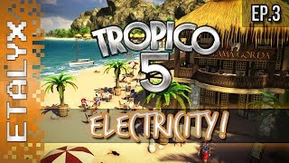 Tropico 5  Electricity Sandbox Ep3 [upl. by Elleinaj]