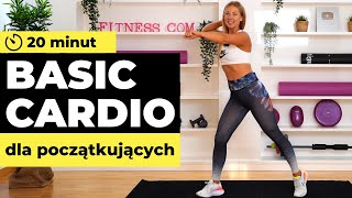 20 min BASIC CARDIO dla bardzo początkujących [upl. by Marrissa420]