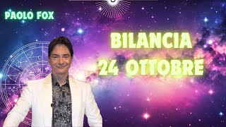 Bilancia ♎️ LOroscopo di Paolo Fox  24 Ottobre 2024  Anche il Sole se ne va [upl. by Zelten]