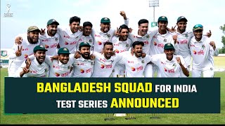 BAN Squad For Test Series Announced  IND vs BAN Test Series 2024  IND vs BAN Test Series [upl. by Alithea]