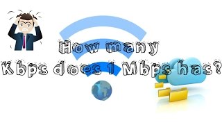 How many Kbps does 1 Mbps has EXPLAINED [upl. by Ahsenrad]