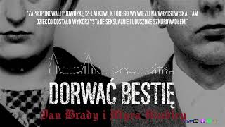 Ian Brady i Myra Hindley Jedna z najsłynniejszych par morderców w historii Anglii  DORWAĆ BESTIĘ [upl. by Yanttirb481]