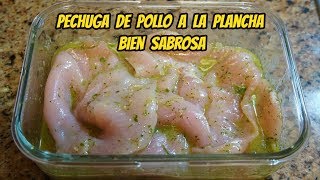 Pechuga de pollo a la plancha  Jugosa  Receta de Pollo ✅ [upl. by Latricia905]