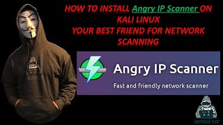 How to Install Angry IP Scanner Tool in Kali Linux Video 2020  Make Network Scanning Simple [upl. by Attaymik920]