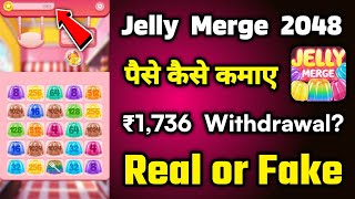 Jelly Merge 2048 Withdrawal  Jelly Merge 2048 Real or Fake  Jelly Merge 2048 [upl. by Aisemaj]