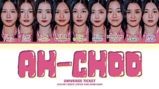 Universe Ticket AhChoo by Lovelyz Lyrics Color Coded Lyrics [upl. by Aneev]