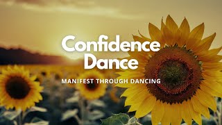 Dance Meditation for Confidence  Manifest through dancing manifestation dance [upl. by Barnabas]