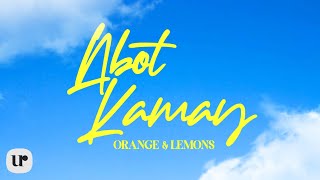 Orange amp Lemons  Abot Kamay Official Lyric Video [upl. by Amandie663]