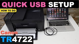 Canon Pixma TR4722 USB Setup For Quick Printing amp Scanning With Mac  Win [upl. by Eleni]