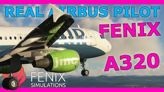 Fenix A320 Preview with a Real Airbus Pilot [upl. by Aihsela145]