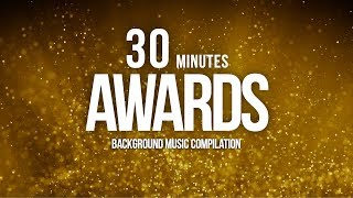 30 Minutes of Awards Music For Nomination Show amp Grand Openings Compilation [upl. by Sclar]