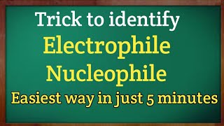 Trick to identify  electrophile nucleophile  NCERT CET class 11 [upl. by Oam]