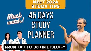 45 Days study planner for Biology NEET 2024  100 will work  Must watch [upl. by Eintrok]