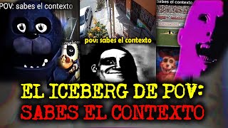 EL ICEBERG DE POV SABES EL CONTEXTO [upl. by Trotta]