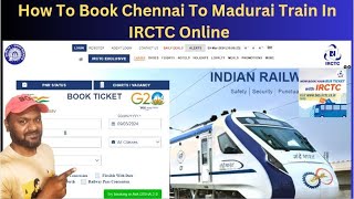 How To Book Chennai To Madurai Train Tickets Online In IRCTC  Chennai To Madurai Trains [upl. by Mott]