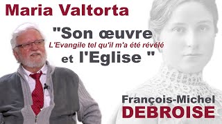 Maria Valtorta son oeuvre et lEglise par FrançoisMichel DEBROISE [upl. by Alistair]