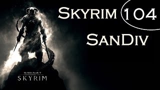 Playthrough Skyrim Fr  Episode 104  SanDiv  Primortis en ruine [upl. by Mcnally]