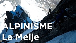 1 Traversée de la Meije Arête du Promontoire Grand Pic et traversée alpinisme montagne Oisans [upl. by Enywad]