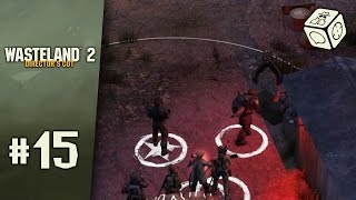 Playing against all odds  Lets Play Wasteland 2 Directors Cut 15 [upl. by Koby495]