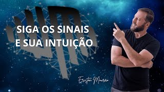 SIGA OS SINAIS E SUA INTUIÇÃO [upl. by Nerok]