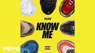 NAV  Know Me Audio [upl. by Tinaret366]