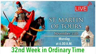 Nov 11 Monday Saint Martin of Tours Live Mass at 600 AM [upl. by Akemit]