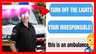 ridontworkherelady  KAREN DEMANDS TO TURN OFF AMBULANCE LIGHTS Reddit IDontWorkHereLady [upl. by Uta]