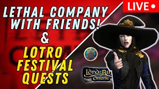 🟪 Epic Things in Lethal Company amp LOTRO  Midsummer amp Yule Fest Grind DAY 3  LOTRO RK Lvl 132 [upl. by Darice]