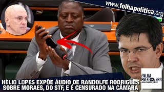 Deputado Hélio Lopes expõe áudio de Randolfe Rodrigues sobre Moraes em comissão e é censurado [upl. by Cross706]