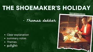 THE SHOEMAKERS HOLIDAY by Thomas Dekker Tamil summary English literature 💓 [upl. by Ahtael]