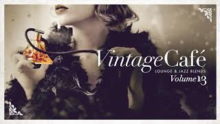 Vintage Café Vol 13  FULL ALBUM [upl. by Yoreel841]