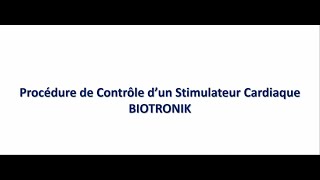 Contrôle dun stimulateur cardiaque Biotronik [upl. by Annavoig]