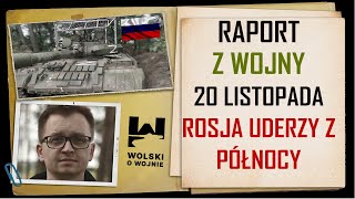 UKRAINA RAPORT z WALK 20 LISTOPADA 2023 ROSJA UDERZY Z PÓŁNOCY [upl. by Leziar227]