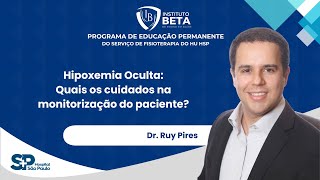 Hipoxemia Oculta Quais os cuidados na monitorização do paciente [upl. by Irahc265]