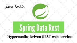 Creating RESTful API with Spring Data REST  Example  Java Techie [upl. by Biondo]