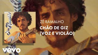 Zé Ramalho  Chão de Giz Voz e Violão [upl. by Lovel]